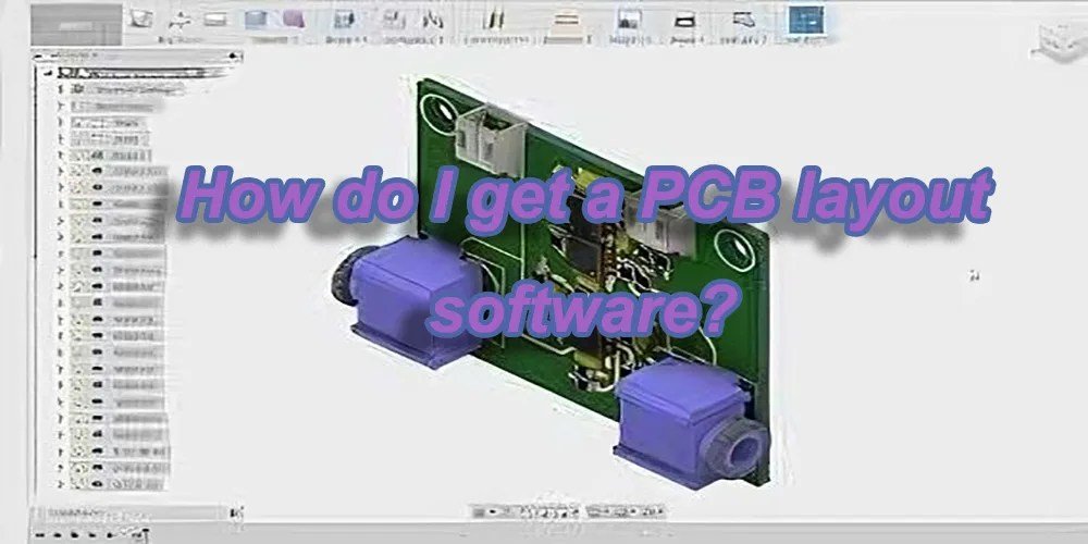 Choosing The Right PCB Layout Software For Your Project Needs